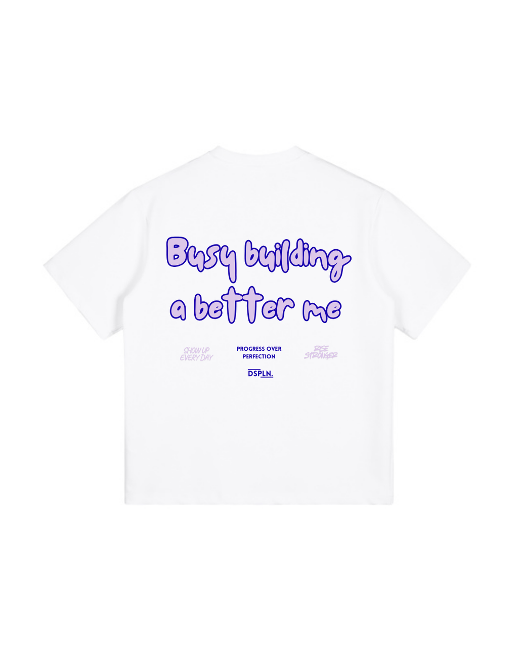 DSPLN TriFlex230™ Tee - Busy building a Better me